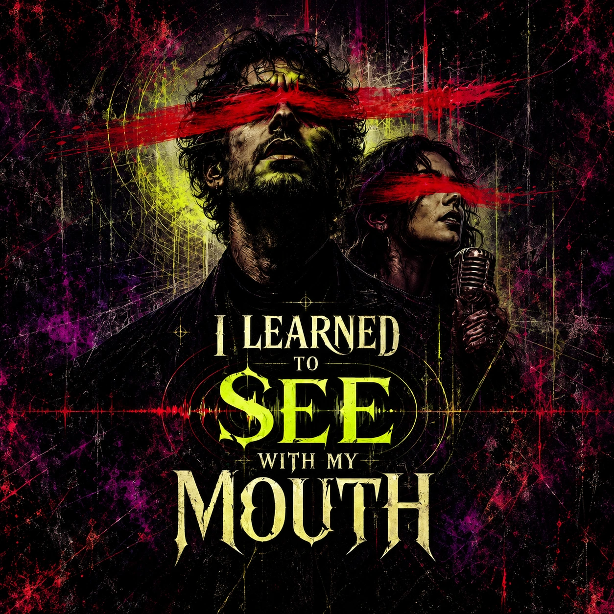 Two figures with red paint bands across their eyes, one beside a microphone, above cream and lime title lettering on a scratched dark background.